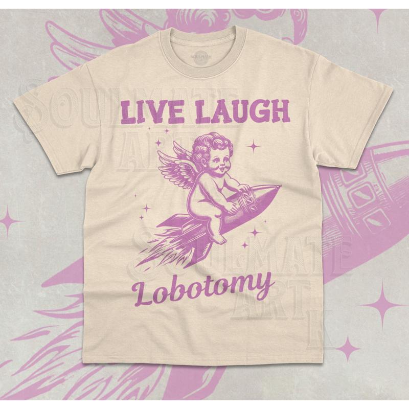 Live Laugh Lobotomy TShirt Funny Cute Meme Angel On Rocket Unisex Shirt