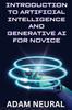 Книга Introduction To Artificial Intelligence and Generative AI for Novice