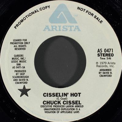 7-дюймовая пластинка ЧАК ЧИСЕЛ - Cisselin' Hot AS0471PROMO Arista 1979 US Соул/Фанк Б/У