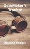 Книга GearMaker's Trouble
