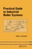 The Practical Guide To Industrial Boiler Systems Book