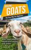 Книга Raising Goats The Easy Way For Beginners A Step By Step Guide To Basic Steps Fo by Dr. Mike Smith - Paperback