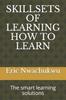 Книга Skillsets of Learning How To Learn : The Smart Learning Solutions