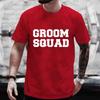 Team Future Groom Squad Best Man T Shirt Wedding Party Tees Boyfriend Single Farewell Top Bachelor Stag Party Groomsman Clothes