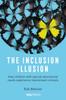 Книга The Inclusion Illusion : How Children with Special Educational Needs Experience Mainstream Schools