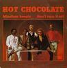 7-дюймовая пластинка HOT CHOCOLATE - Mindless Boogie / Don't Turn It Off 7C00662666 RAK 1979 Скандинавия Соул/Фанк Б/У