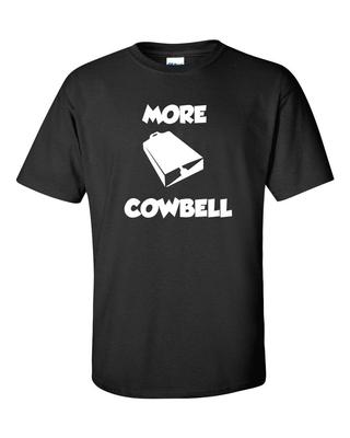 More Cowbell Funny Shirt Tee Music SNL