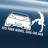 Funny No Free or Ass Rides Gas Vehicle Car Reflective Decals Sticker Decoration