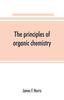 Книга The Principles of Organic Chemistry
