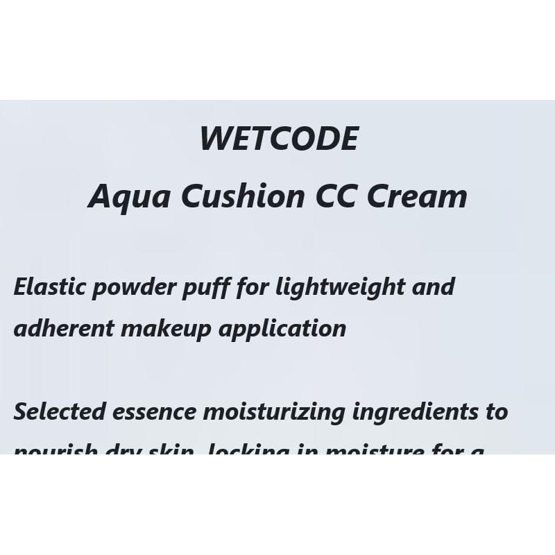 WETCODE - Аква-кушон CC-крем - 2 цвета
