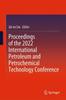 Книга Proceedings of the 2022 International Petroleum and Petrochemical Technology Conference