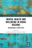 Книга Mental Health and Wellbeing In Rural Regions : International Perspectives