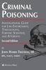 Книга Criminal Poisoning : Investigational Guide for Law Enforcement, Toxicologists, Forensic Scientists, and Attorneys