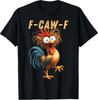 F-Caw-F Яркая Забавная Футболка с Мемом Петуха