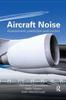 The Aircraft Noise : Assessment, Prediction and Control Book
