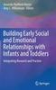 Книга Building Early Social and Emotional Relationships with Infants and Toddlers : Integrating Research and Practice