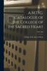 Книга A.M.D.G. Catalogue of the College of the Sacred Heart; 1899-1900