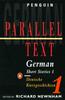 The Parallel Text: German Short Stories : Deutsche Kurzgeschichten Book