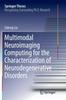 Книга Multimodal Neuroimaging Computing for the Characterization of Neurodegenerative Disorders
