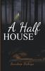 Книга A Half House