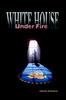 Книга White House Under Fire