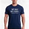 not only am i funny TShirt Summer Casual Cotton Tee Oversized Streetwear Tops Vintage Graphic Print Loose Fit Short Sleeve