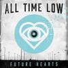 LP Record ALL TIME LOW - Future Hearts (Light Blue Vinyl) HR21291 HOPELESS 2015 USA, Canad Rock