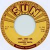 7inch Record WARREN SMITH - Sweet Sweet Girl / Goodbye Mr. Love SUN314 Sun UK 1959 UK Rock