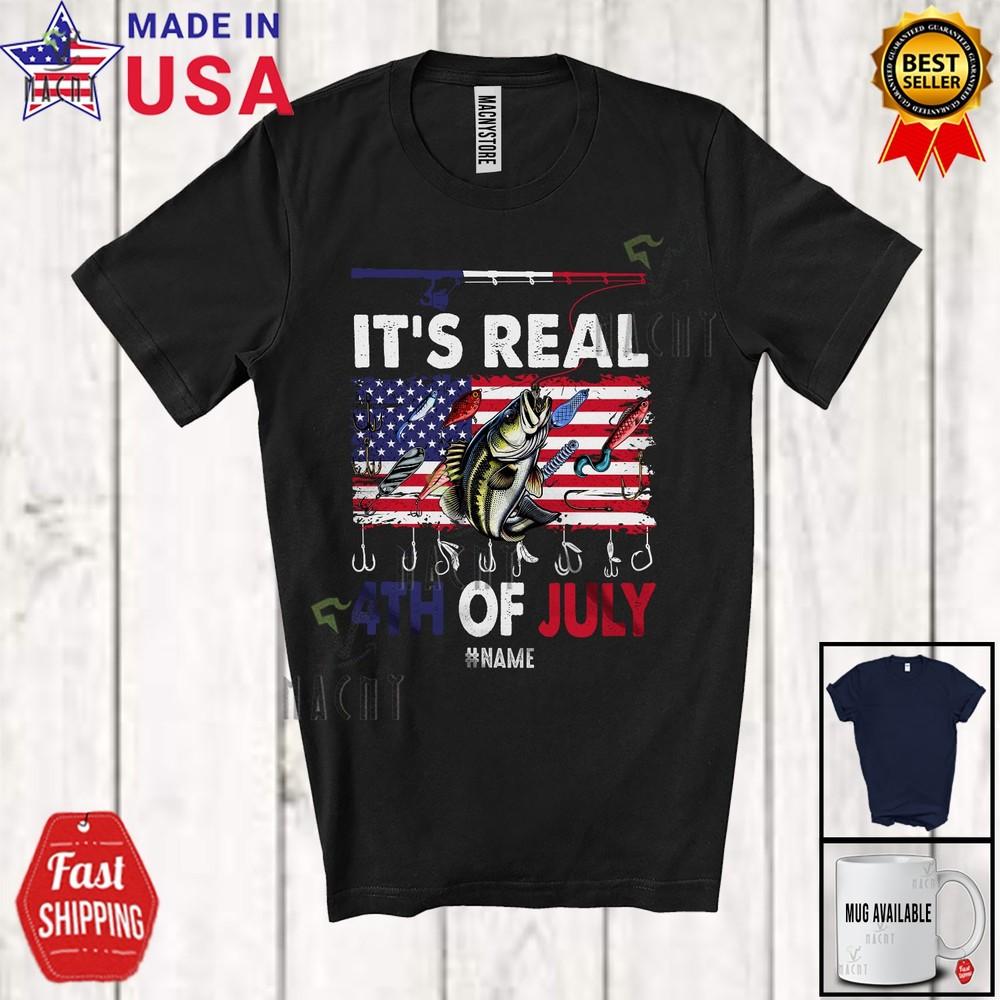It Is Real 4th of July Custom Name Fishing Tools US Flag Patriotic T-Shirt