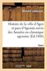 Книга Histoire De La Ville d'Agen Et Pays d'Agenois Suivie Des Annales Ou Chronique Agenoise