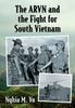 Книга The ARVN and the Fight for South Vietnam
