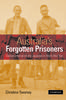 Книга Australias Forgotten Prisoners by Christina Twomey - Paperback