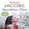 Hawthorn Close by Anna Jacobs Paperback Book 9780749028916