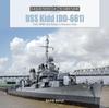 Книга USS Kidd (DD-661) : From WWII and Korea To Museum Ship