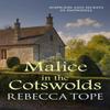 Malice In the Cotswolds by Rebecca Author Tope Paperback Book 9780749024277