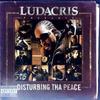 CD LUDACRIS  DISTURBING THA PEACE   Ludacris представляет ... Тревожный Th 0602498872048 Def Jam Recordi 2005 Европа Рэп Хип-хоп Ритм-н-блю Б/У