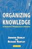 The Organizing Knowledge : An Introduction To Managing Access To Information Book