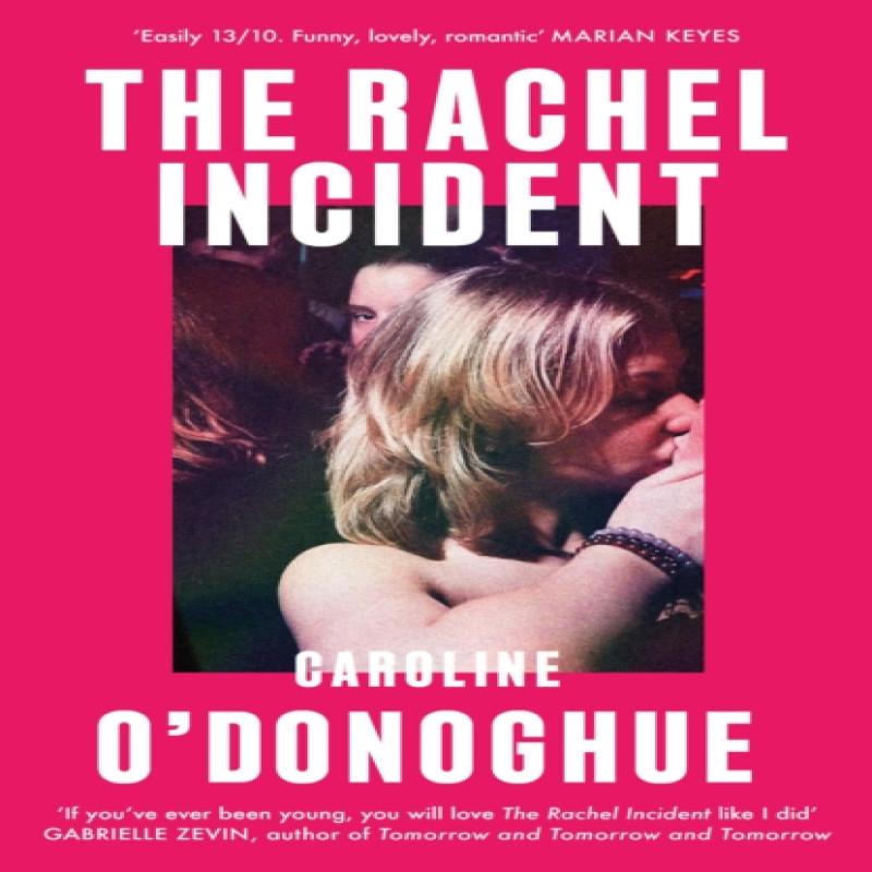 The Rachel Incident by Caroline ODonoghue Hardback Book 9780349013558