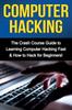 Книга Computer Hacking The Crash Course Guide To Learning Computer Hacking Fast How by Tim Warren - Paperback