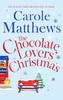 Книга The Chocolate Lovers' Christmas : the Feel-good, Romantic, Fan-favourite Series from the Sunday Times Bestseller