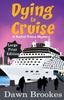 Книга Dying To Cruise Large Print Edition 4 A Rachel Prince Mystery by Dawn Brookes - Paperback