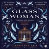 The Glass Woman by Caroline Lea Paperback Book 9781405934619