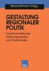 Книга Gestaltung Regionaler Politik : Empirische Befunde, Erklarungsansatze Und Praxistransfer