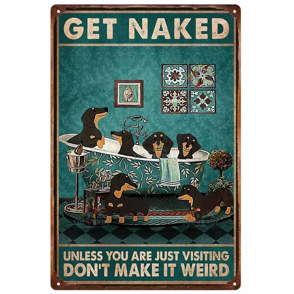 Vintage Metal Tin Signs Wall Decor Get Naked Unless You Are Just Visiting Don't Make It Weird Retro Tin Sign Posters
