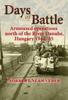 Книга Days of Battle : Armoured Operations North of the River Danube, Hungary 1944-45