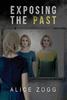 Книга Exposing the Past