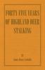 Книга Forty Five Years of Highland Deer Stalking