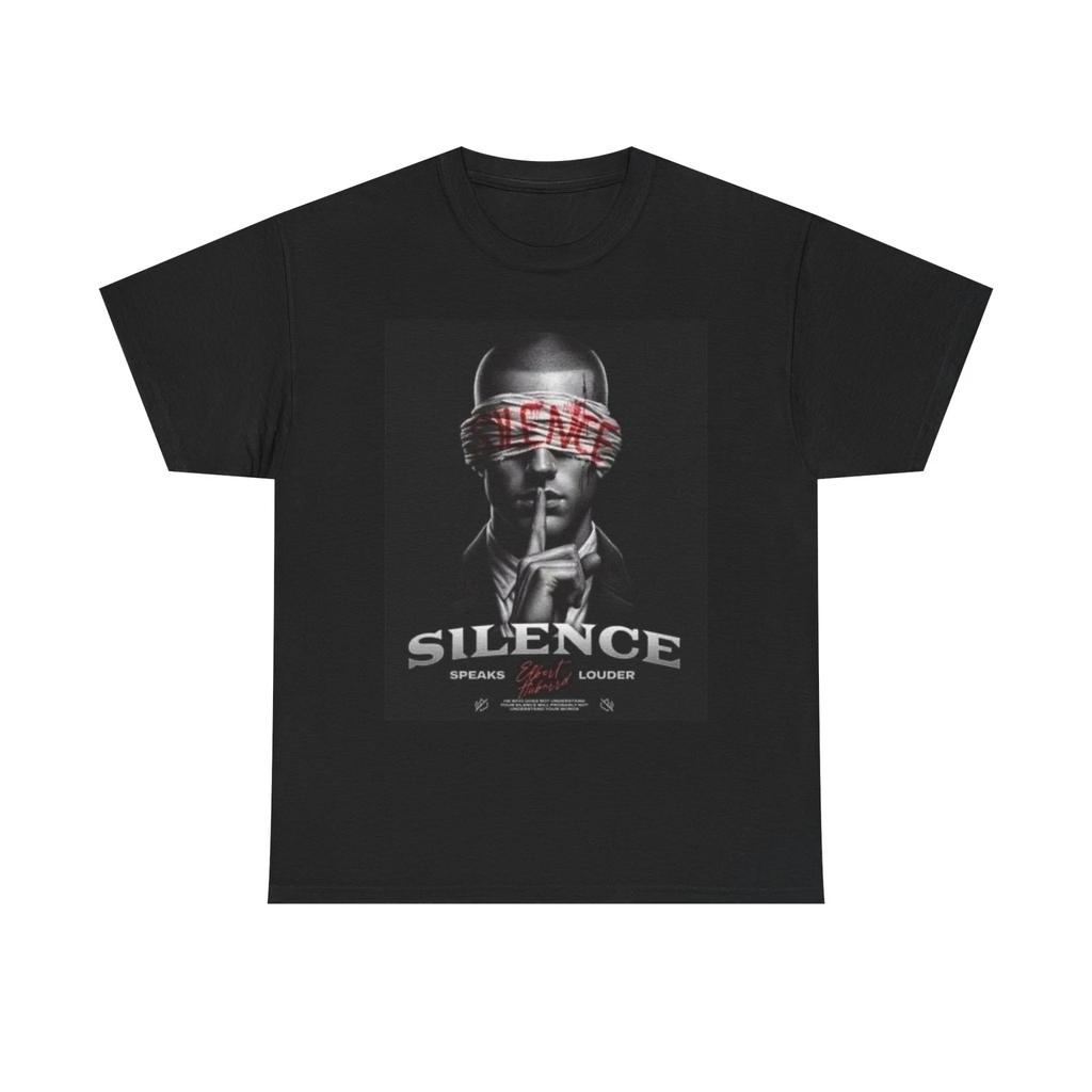Men's and Women's T-shirts Silence Speaks Louder