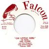 7inch Record DEE CLARKE, ORIGINAL LITTLE RICHARD - Oh Little Girl / 24 Boy Friends FALCON1005 Falcon UK 1957 UK Rock