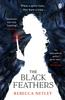 The The Black Feathers : The Chilling Gothic Thriller from Author of The Whistling Book
